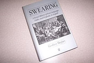 Swearing: A Social History of Foul Language Oaths and