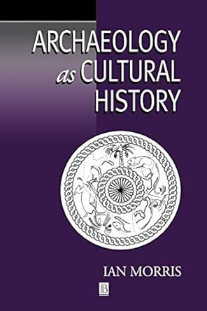 Archaeology as Cultural History