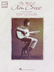 The Best of Jim Croce - Easy Guitar Songbook with Notes and Tab