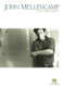 John Mellencamp Anthology Piano Vocal and Guitar Chords