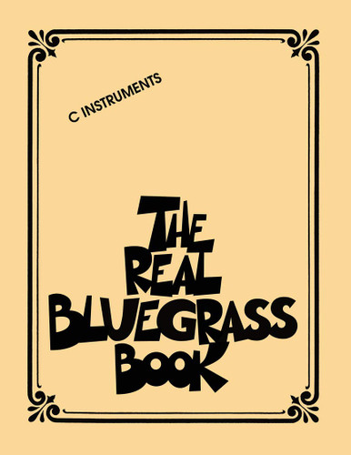 The Real Bluegrass Book ??C Instruments | Over 300 Bluegrass