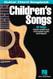 Childrens Songs  Guitar Chord Songbook