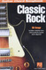 Classic Rock Guitar Chord Songbook - 80 Essential Hits with