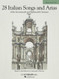 28 Italian Songs & Arias of the 17th & 18th Centuries