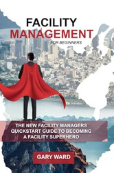 Facility Management for Beginners
