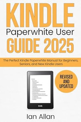 The All-New Kindle Paperwhite User Guide 2025
