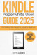 The All-New Kindle Paperwhite User Guide 2025