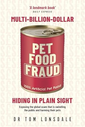 Multi-Billion-Dollar Pet Food Fraud