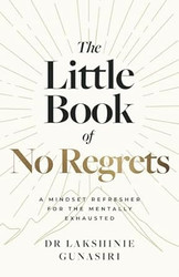 The Little Book of No Regrets