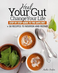 Heal Your Gut Change Your Life