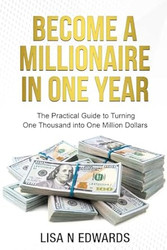 BECOME A MILLIONAIRE IN ONE YEAR