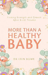 More Than a Healthy Baby
