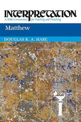 Matthew: Interpretation: A Bible Commentary for Teaching