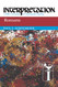 Romans: Interpretation: A Bible Commentary for Teaching and