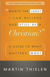 What's the Least I Can Believe and Still Be a Christian?