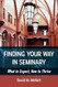 Finding Your Way in Seminary