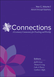 Connections: A Lectionary Commentary for Preaching and Worship: