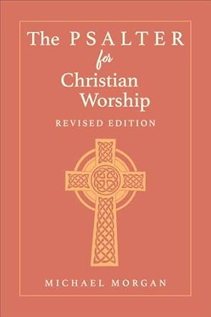 The Psalter for Christian Worship Revised Edition