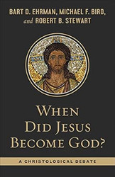 When Did Jesus Become God?