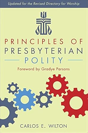 Principles of Presbyterian Polity Updated Edition
