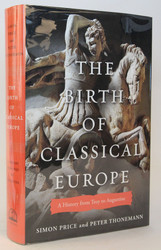 The Birth of Classical Europe