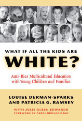 What If All The Kids Are White?