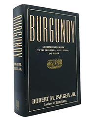 Burgundy: A Comprehensive Guide to the Producers