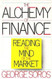 The Alchemy of Finance