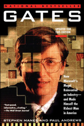 Gates: How Microsoft's Mogul Reinvented an Industry and
