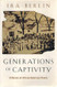 Generations of Captivity