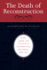The Death of Reconstruction