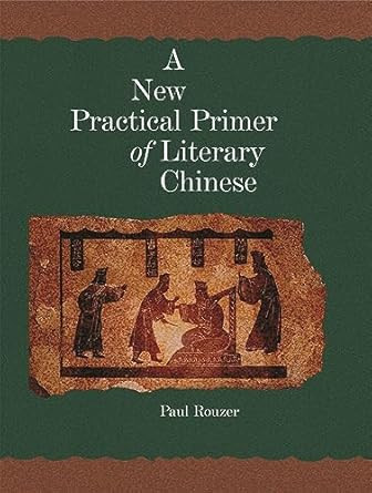 A New Practical Primer of Literary Chinese