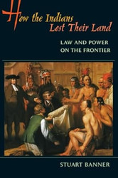 How the Indians Lost Their Land