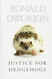 Justice for Hedgehogs