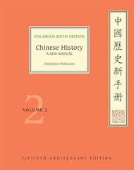 Chinese History: A New Manual Enlarged Sixth Edition
