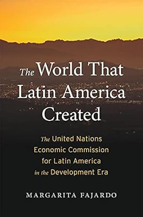 The World That Latin America Created