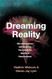 Dreaming Reality