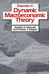 Exercises in Dynamic Macroeconomic Theory