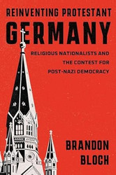 Reinventing Protestant Germany