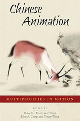 Chinese Animation: Multiplicities in Motion