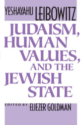 Judaism Human Values and the Jewish State