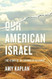 Our American Israel