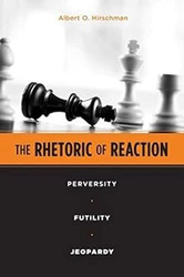 The Rhetoric of Reaction