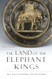 The Land of the Elephant Kings