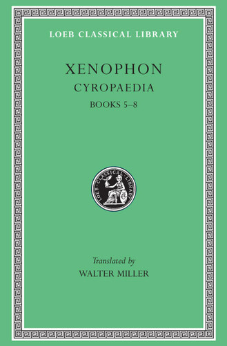 Cyropaedia Volume II: Books 5Gcô8