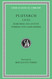 Lives Volume IX: Demetrius and Antony. Pyrrhus and Gaius Marius