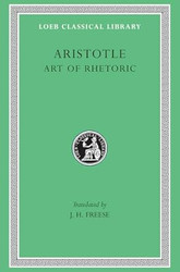 Aristotle: Art of Rhetoric Volume XXII
