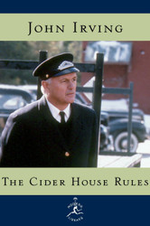 The Cider House Rules: A Novel