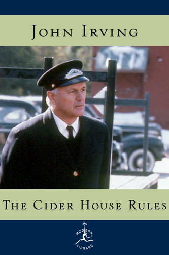 The Cider House Rules: A Novel