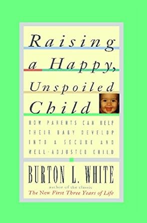 Raising a Happy Unspoiled Child